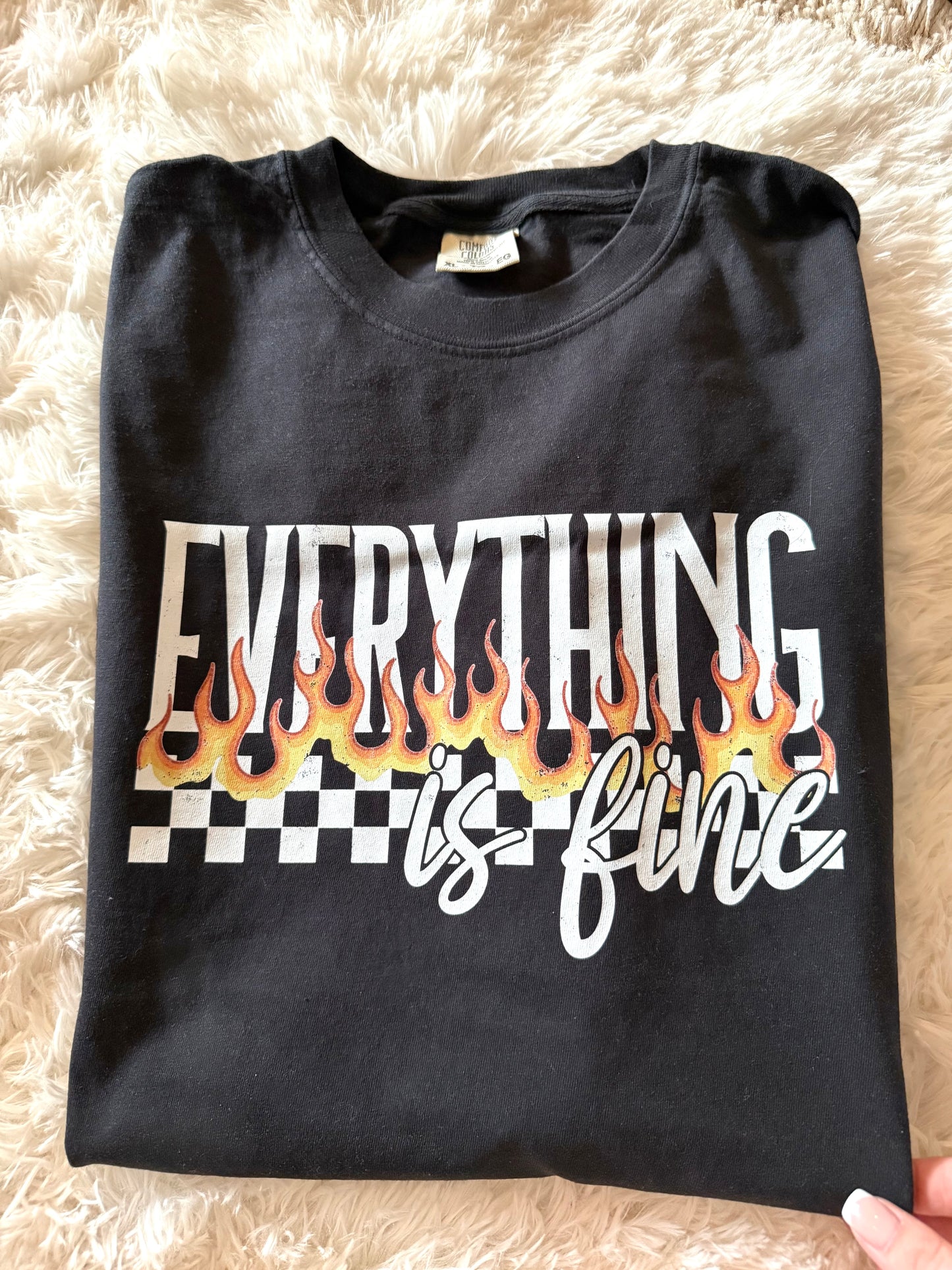 Everything is fine 🔥 graphic tee