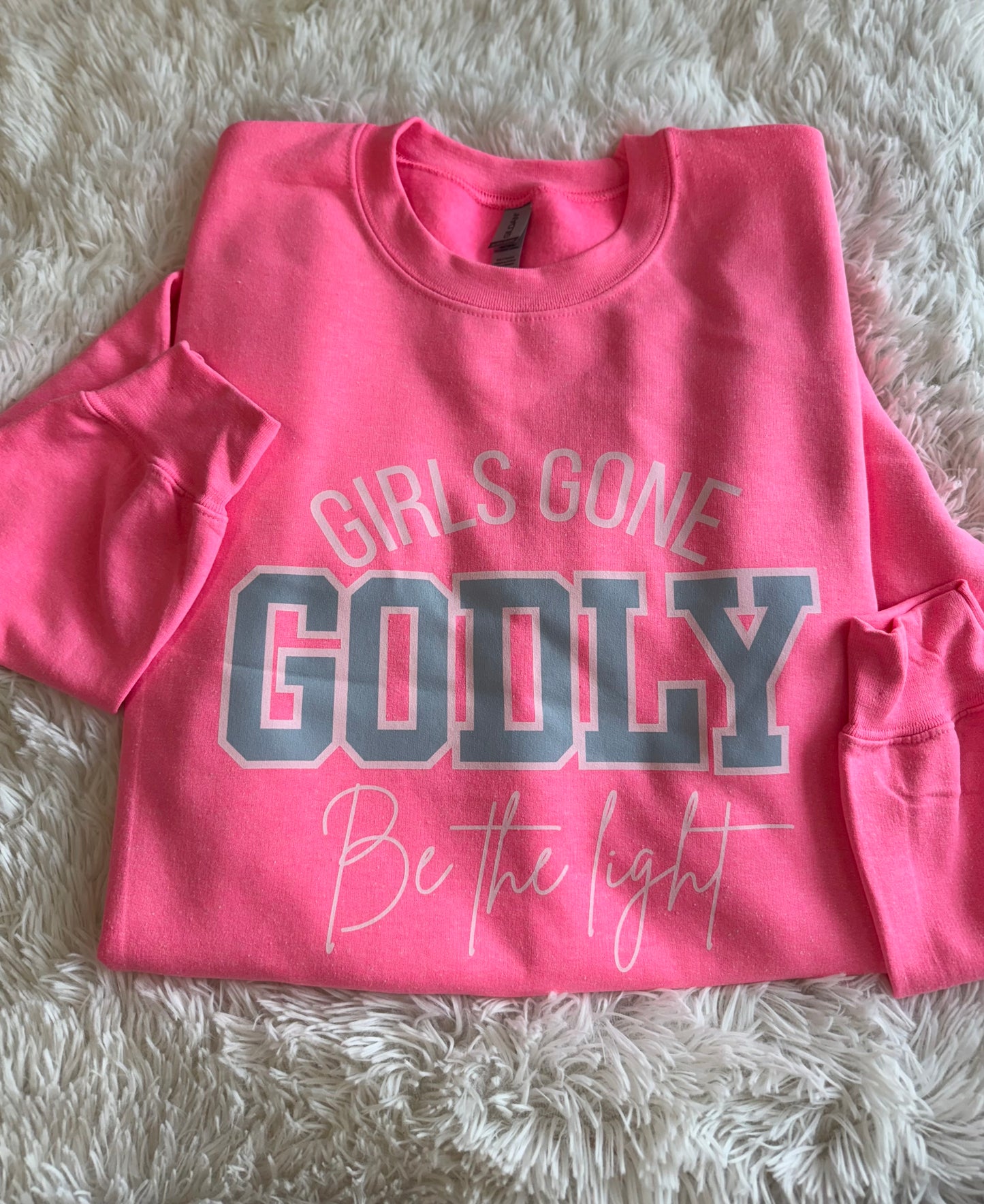 Girls Gone Godly Sweatshirt