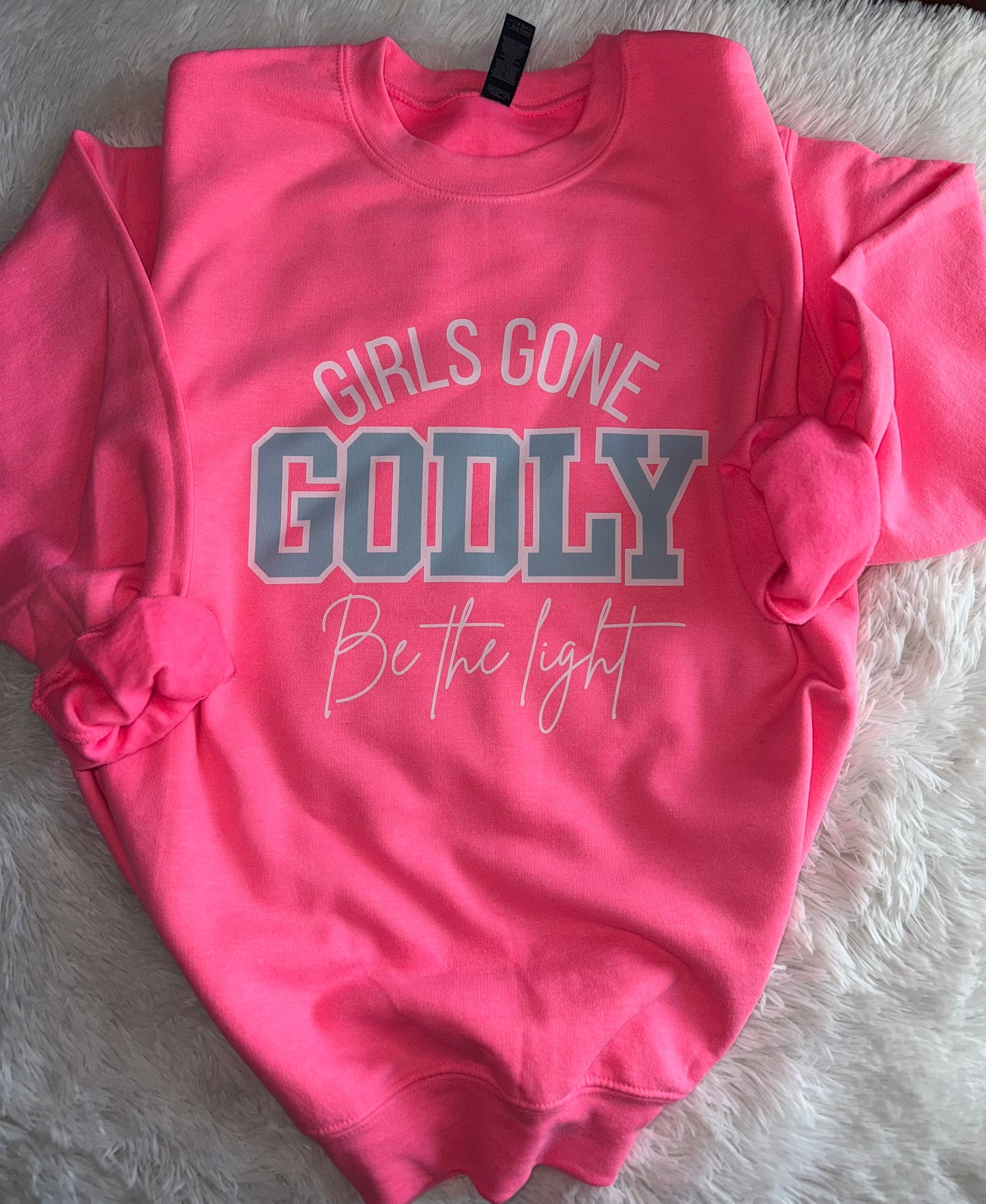 Girls Gone Godly Sweatshirt