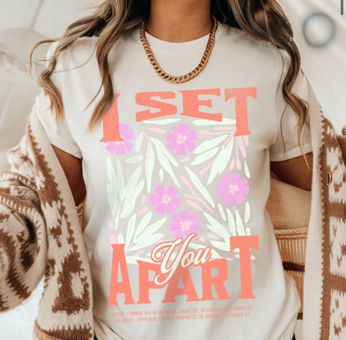 I set you apart graphic tee